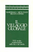 Il villaggio globale XXI secolo: trasformazioni nella vita e nei media