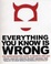 Cover of 'Everything You Know Is Wrong'