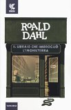 Più riguardo a Il libraio che imbrogliò l'Inghilterra
