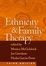 Cover of 'Ethnicity and Family Therapy, Third Edition'