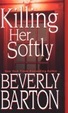 Cover of Killing Her Softly