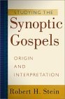 Studying the Synoptic Gospels, : Origin and Interpretation
