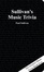 Cover of "Sullivan's Music Trivia"