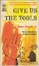Cover of Give us the tools