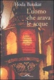 Cover of L'uomo che arava le acque
