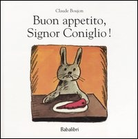 Image of Buon appetito, Signor Coniglio!