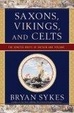 Cover of Saxons, Vikings, and Celts