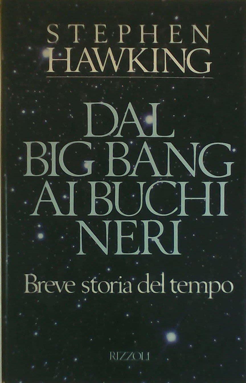 Image of Dal Big Bang ai buchi neri