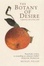 Cover of The Botany of Desire