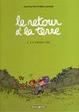 Cover of Le Retour à la Terre, tome 1