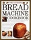 Cover of The Ultimate Bread Machine Cookbook