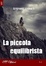 Cover of La piccola equilibrista