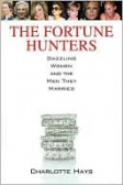 The Fortune Hunters : Dazzling Women and the Men They Married