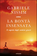 Cover of La bontà insensata