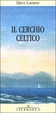 Cover of Il cerchio celtico