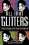 Cover of "All That Glitters"