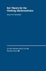 Set Theory for the Working Mathematician (London Mathematical Society Student Texts)