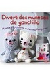 Cover of DIVERTIDOS MUÑECOS DE GANCHILLO