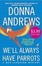 Cover of "We'll Always Have Parrots"