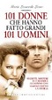 Cover of 101 donne che hanno fatto grandi 101 uomini