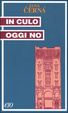 Cover of In culo oggi no