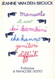 Cover of Manuale a uso dei bambini che hanno genitori difficili