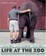 Cover of "Life at the Zoo"