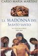 Cover of La Madonna del sabato santo