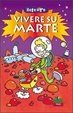 Cover of Vivere su Marte