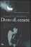 Cover of "Dono di cenere"