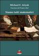 Cover of Siamo tutti matematici