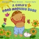 Cover of A Child's Good Morning Book
