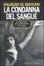 Cover of La condanna del sangue