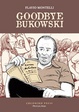 Cover of Goodbye Bukowski