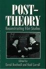 Post-Theory : Reconstructing Film Studies (Wisconsin Studies in Film)
