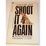 Cover of Shoot it again
