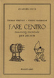 Cover of Fare centro: training mentale per arcieri