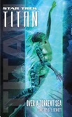 Star Trek : Titan: Over a Torrent Sea (Star Trek)