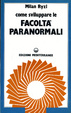Cover of Come sviluppare le facoltà paranormali