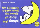 Cover of Non c'è nessuno, a questo mondo, che provochi più guai degli umani