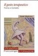 Cover of Il gesto terapeutico. Forma e contatto