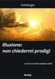 Cover of Illusione: non chiedermi prodigi