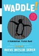 Cover of Waddle!