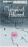 The Penelopiad : The Myth of Penelope and Odysseus [UNABRIDGED]