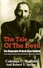 The Tale of the Devil : The Biography of Devil Anse Hatfield