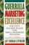 Cover of "Guerrilla Marketing Excellence"