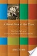 Cover of A Great Idea at the Time