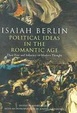 Cover of Political Ideas in the Romantic Age