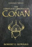 The complete chronicles of Conan : Centenary edition