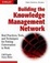 Cover of "Building the Knowledge Management Network"